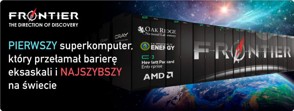 HPE FRONTIER – Najpotężniejszy superkomputer na świecie.
